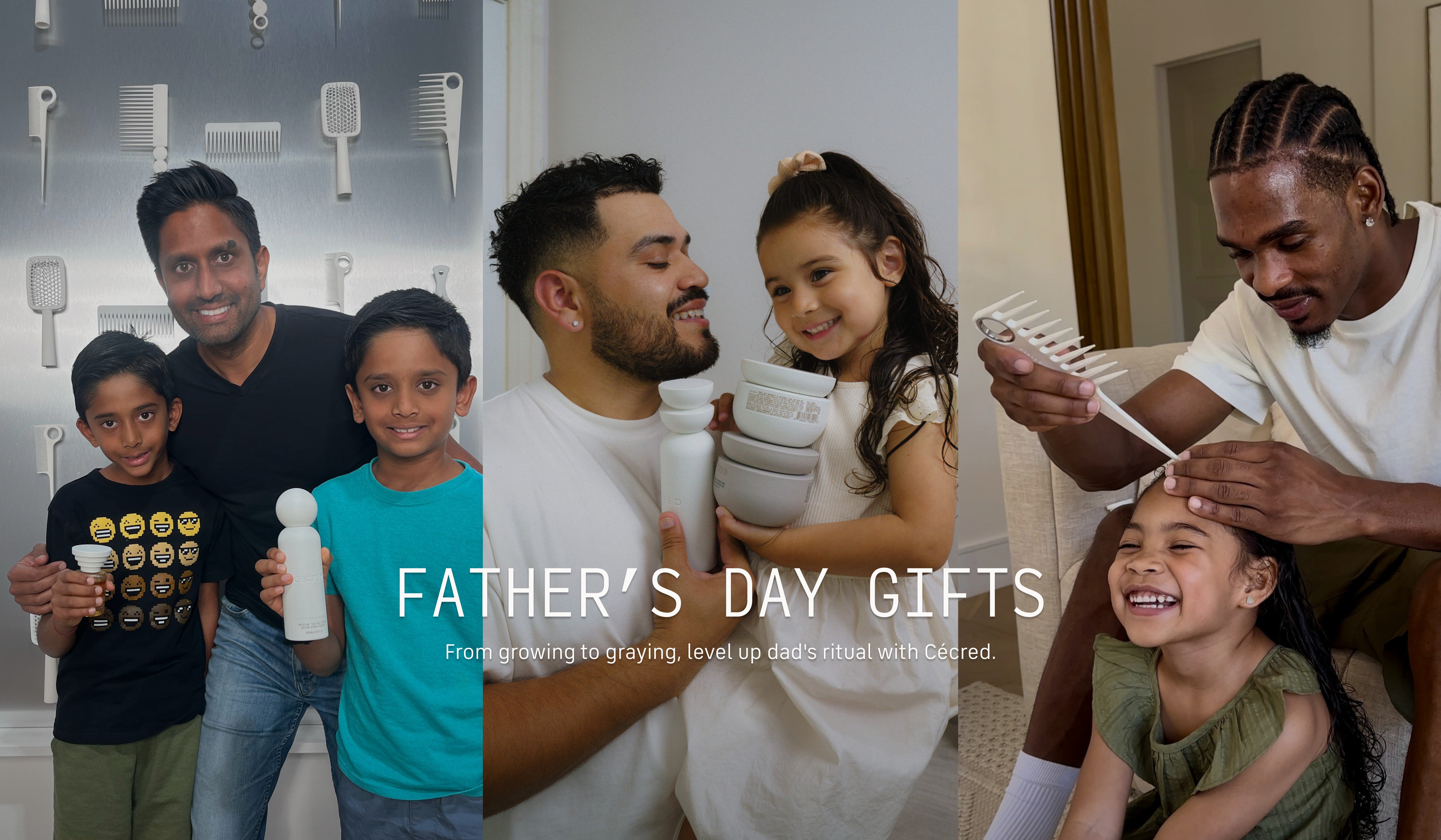 Father’s Day Gifts From growing to graying, celebrate every stage of dad’s hair journey with transformative Cécred essentials. 